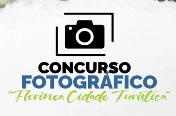 INSCRIÇÕES PARA CONCURSO FOTOGRÁFICO ‘’FLORÍNEA, CIDADE TURÍSTICA’’ ESTÃO ABERTAS EM FLORÍNEA.