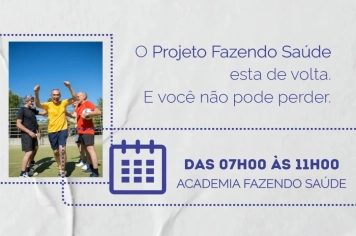 O Projeto Fazendo Saúde já está em pleno funcionamento!