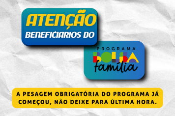 PLANTÃO DE PESAGEM – BOLSA FAMÍLIA