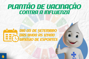 Plantão de Vacinação contra a Influenza!