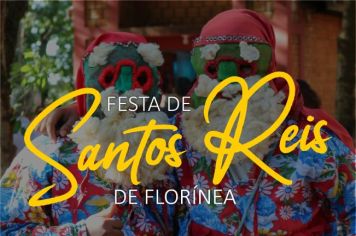 FLORÍNEA CONVIDA TODA REGIÃO PARA TRADICIONAL FESTA DE SANTOS REIS