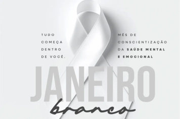 Janeiro Branco: Quem cuida da mente, cuida da vida!