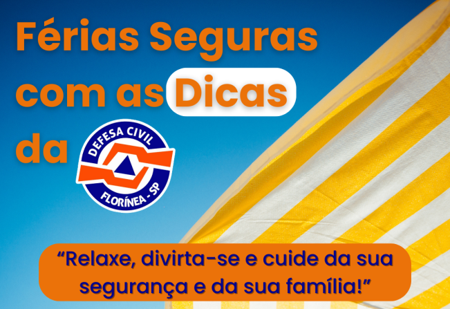 Férias Seguras: Confira as Dicas da Defesa Civil! 