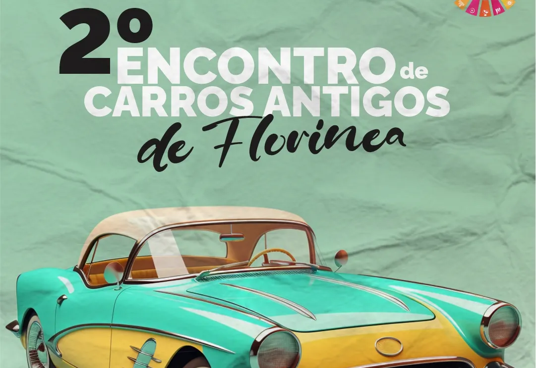 FLORÍNEA REALIZA O 2º ENCONTRO DE CARROS ANTIGOS