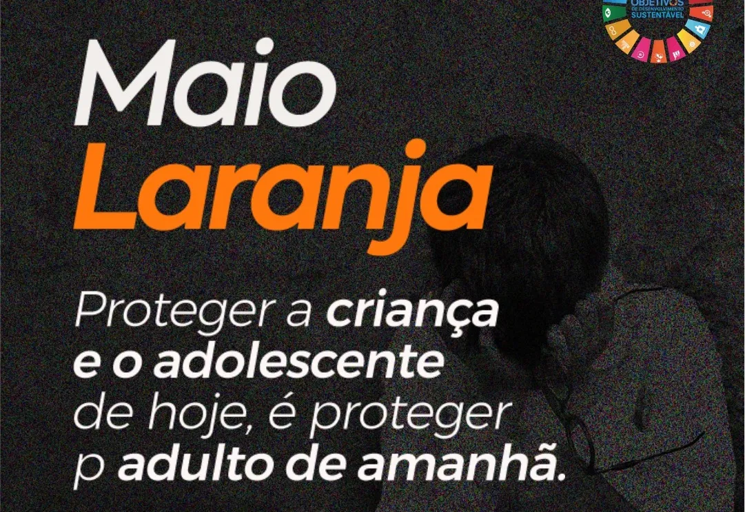 18 DE MAIO: ESQUECER É PERMITIR, LEMBRAR É COMBATER!